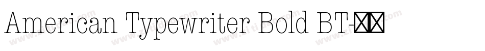 American Typewriter Bold BT字体转换